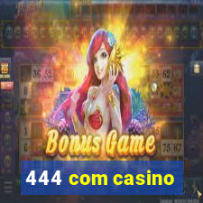 444 com casino
